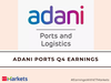 Adani Ports Q4 Results: Cons PAT jumps 77% YoY to Rs 2,015 crore; firm announces Rs 6/share dividend:Image